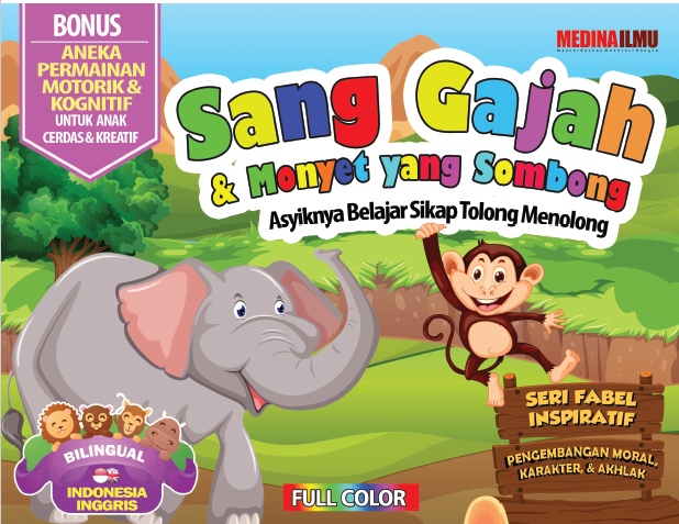 Seri Fabel Inspiratif Sang Gajah dan Monyet yang Sombong